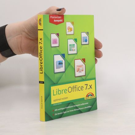 LibreOffice 7 optimal nutzen - Das Handbuch zur Software