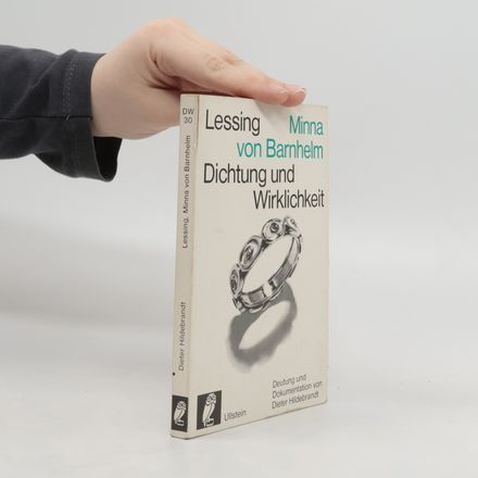 Lessing Minna von Barnhelm: Dichtung und Wirklichkeit