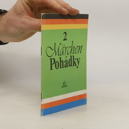 Märchen : Deutsch-tschechischer Text = Pohádky : Německo-český text.