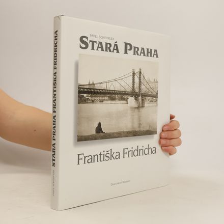 Stará Praha Františka Fridricha