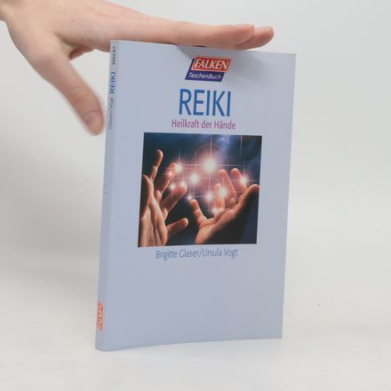 Reiki. Heilkraft der Hände
