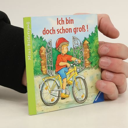 Ich bin doch schon groß!