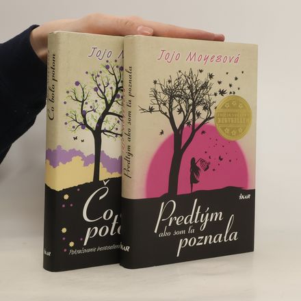 Predtým ako som ťa poznala. Čo bolo potom. Dvě knihy