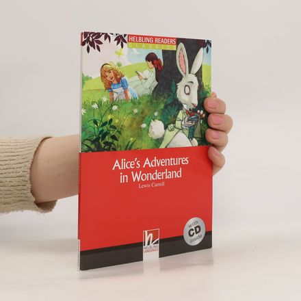 Alice's Adventures in Wonderland, w. Audio-CD