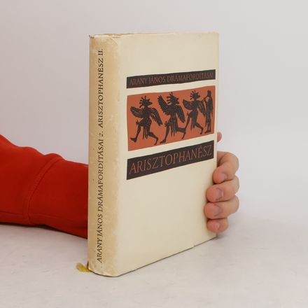 Arany Janos drámafordításai. Arisztophanész 2.