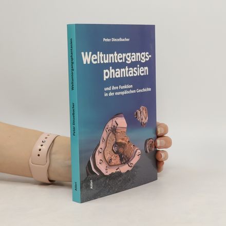 Weltuntergangsphantasien in der europäischen Geschichte