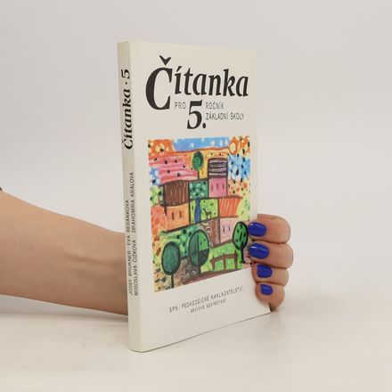 Čítanka pro 5. ročník základní školy : knížka ke čtení, zpívání, hraní a malování
