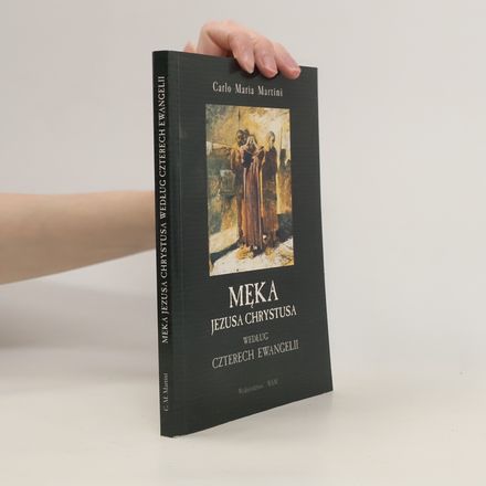 Męka Jezusa Chrystusa według czterech Ewangelii