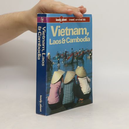 Vietnam, Laos & Cambodia