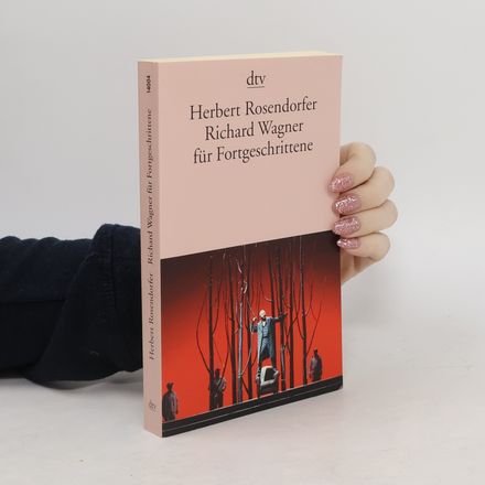 Richard Wagner für Fortgeschrittene