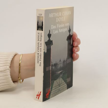 Das Fiasko von Los Amigos. Gesammelte Abenteuergeschichten. Hrsg., übers. u. Nachw. v. Reinhard Hillich