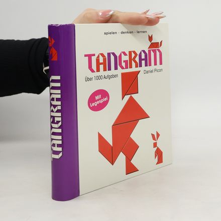 Tangram. Über 1000 Aufgaben.