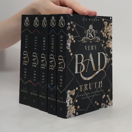 Very Bad Kings. Very Bad Elite. Very Bad Liars. Very Bad Choice. Very Bad Truth. Very Bad Bastards