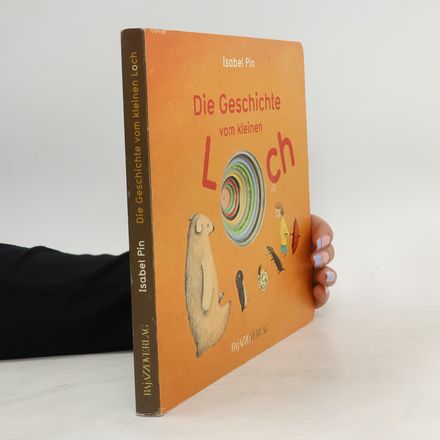 Die Geschichte vom kleinen Loch