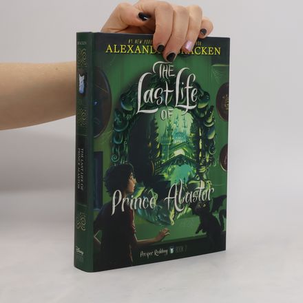 Prosper Redding Book 2. The Last Life of Prince Alastor
