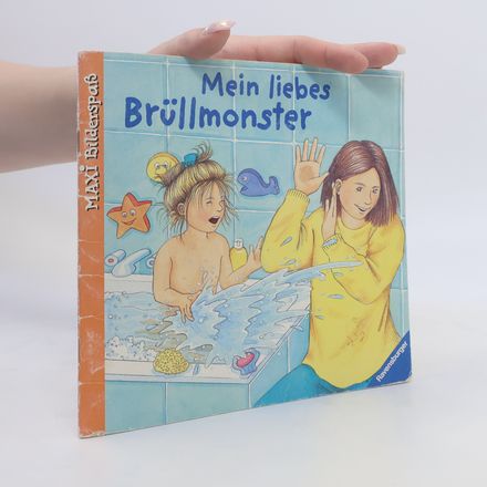 Mein liebes Brüllmonster