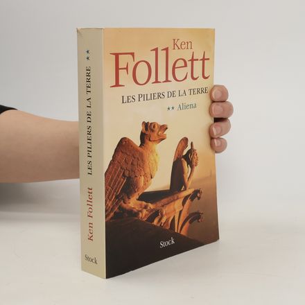 Aliena 2. Les pilliers de la terre