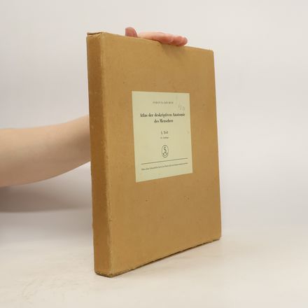 Atlas der deskriptiven Anatomie des Menschen 1. Teil