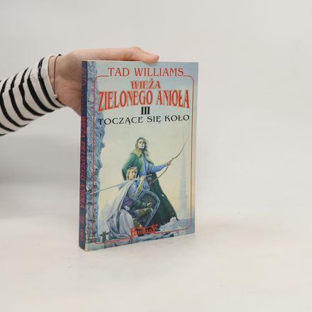 Wieża Zielonego Anioła III. Toczące się koło