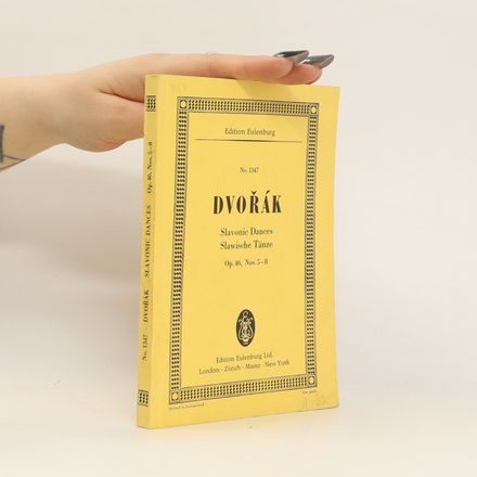 Dvořák. Slavonic Dances. Slawische Tänze. Op. 46, Nos. 5-8