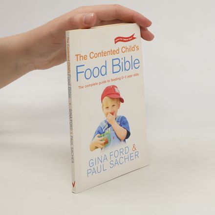 The Contented Child's Food Bible