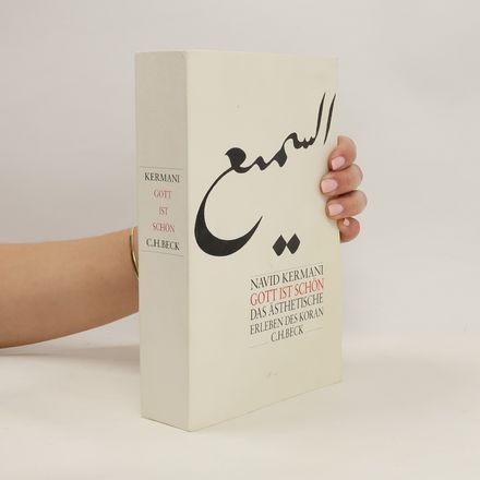 Gott ist schön. Das ästhetische Erleben des Koran