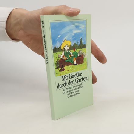 Mit Goethe durch den Garten