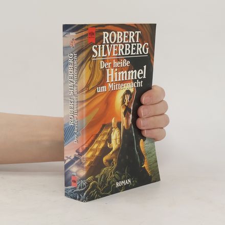 Der heiße Himmel um Mitternacht. Roman