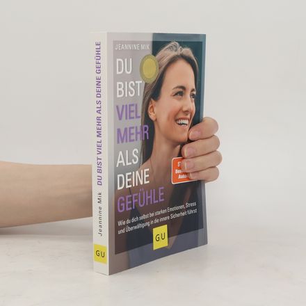 Du bist viel mehr als deine Gefühle