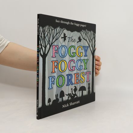 The Foggy, Foggy Forest