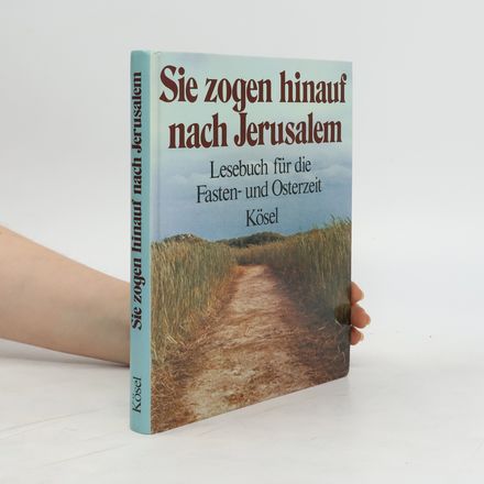 Sie zogen hinauf nach Jerusalem