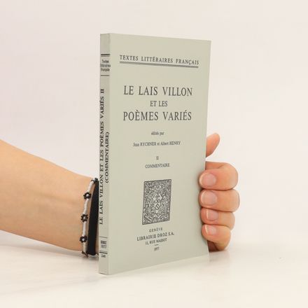 Le Lais Villon et les Poèmes variés