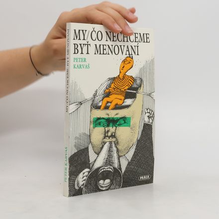 My, čo nechceme byť menovaní