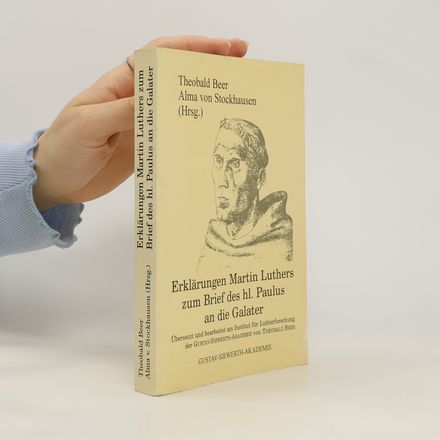 Erklärungen Martin Luthers zum Brief des hl. Paulus an die Galater
