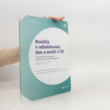 Rozdíly v odměňování žen a mužů v ČR - Pracoviště, zaměstnání, stejná práce a rozklad faktorů