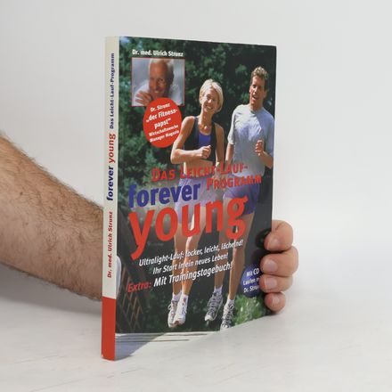 Forever Young Das Leicht-Lauf-Programm+ Das Lauftagebuch