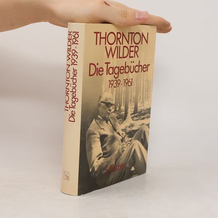 Die Tagebücher 1939 - 1961