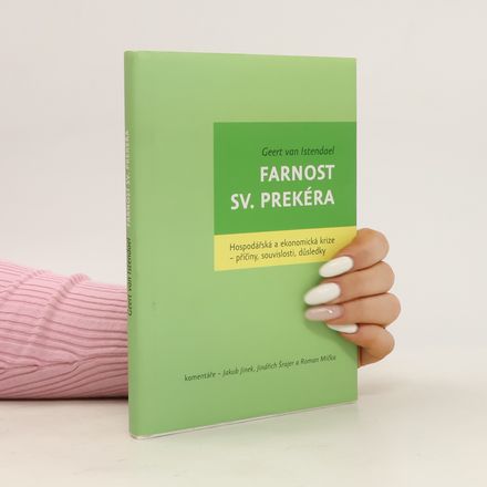 Farnost sv. Prekéra. Hospodářská a ekonomická krize - příčiny, souvislosti, důsledky
