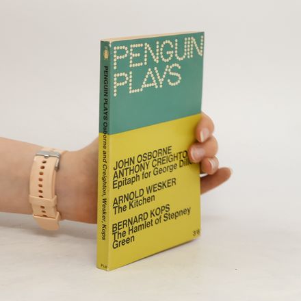 Penguin Plays Osborne and Creighton, Wesker, Kops
