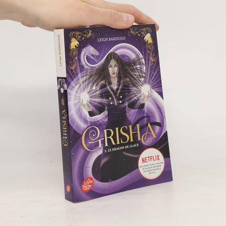 Grisha 2. Le dragon de glace
