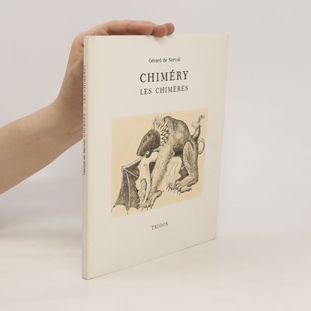 Chiméry, Les Chiméres