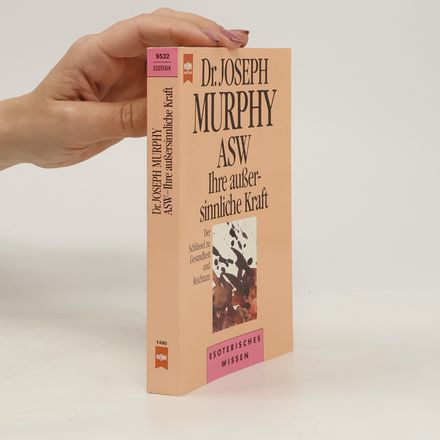 ASW, ihre aussersinnliche Kraft