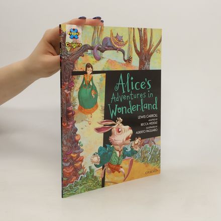 Project X Origins Graphic Texts: Dark Red Book Band, Oxford Level 18: Alices Adventures in Wonderland