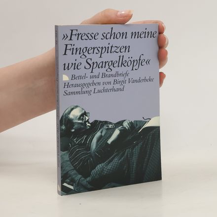 Fresse schon meine Fingerspitzen wie Spargelköpfe