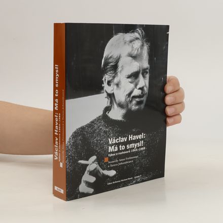 Václav Havel: Má to smysl!