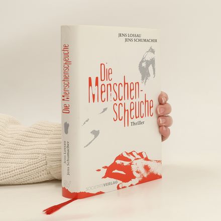 Die Menschenscheuche. Thriller