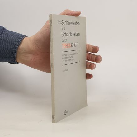 Schlankwerden [Schlank werden] und schlankbleiben [schlank bleiben] durch Trennkost