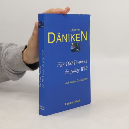 Für 100 Franken die ganze Welt und andere Geschichten