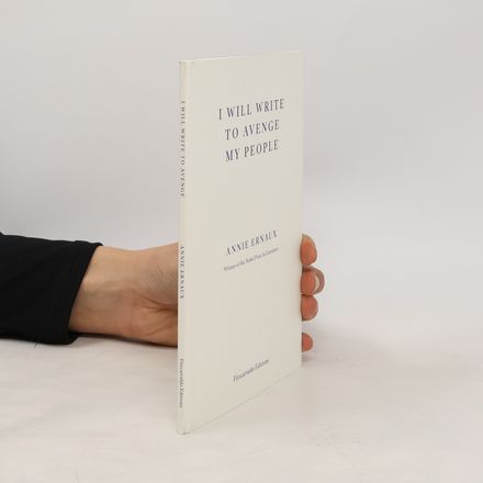 I Will Write To Avenge My People - WINNER OF THE 2022 NOBEL PRIZE IN LITERATURE