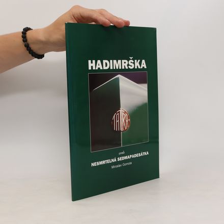 Hadimrška aneb Nesmrtelná Sedmapadesátka